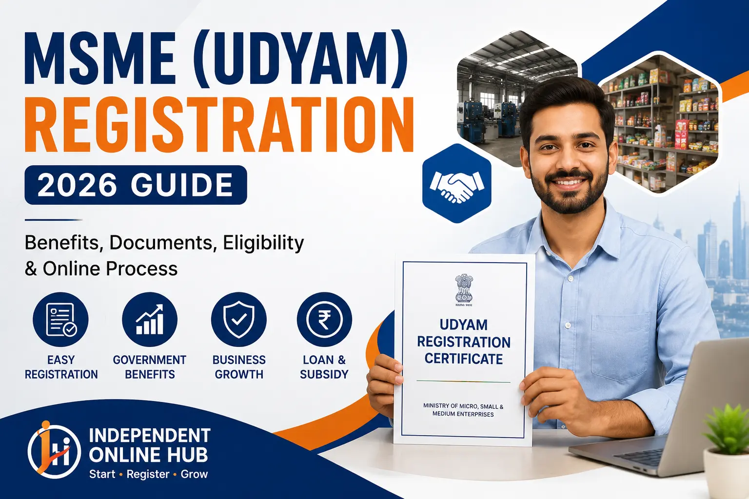 MSME (Udyam) Registration कैसे करें? छोटे व्यापारियों के लिए पूरी प्रक्रिया, फायदे, पात्रता और दस्तावेज़ (2026 Guide)